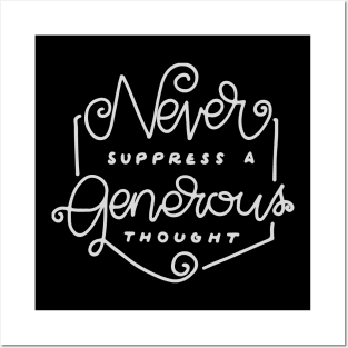 'Never Suppress A Generous Thought' Food and Water Relief Shirt Posters and Art